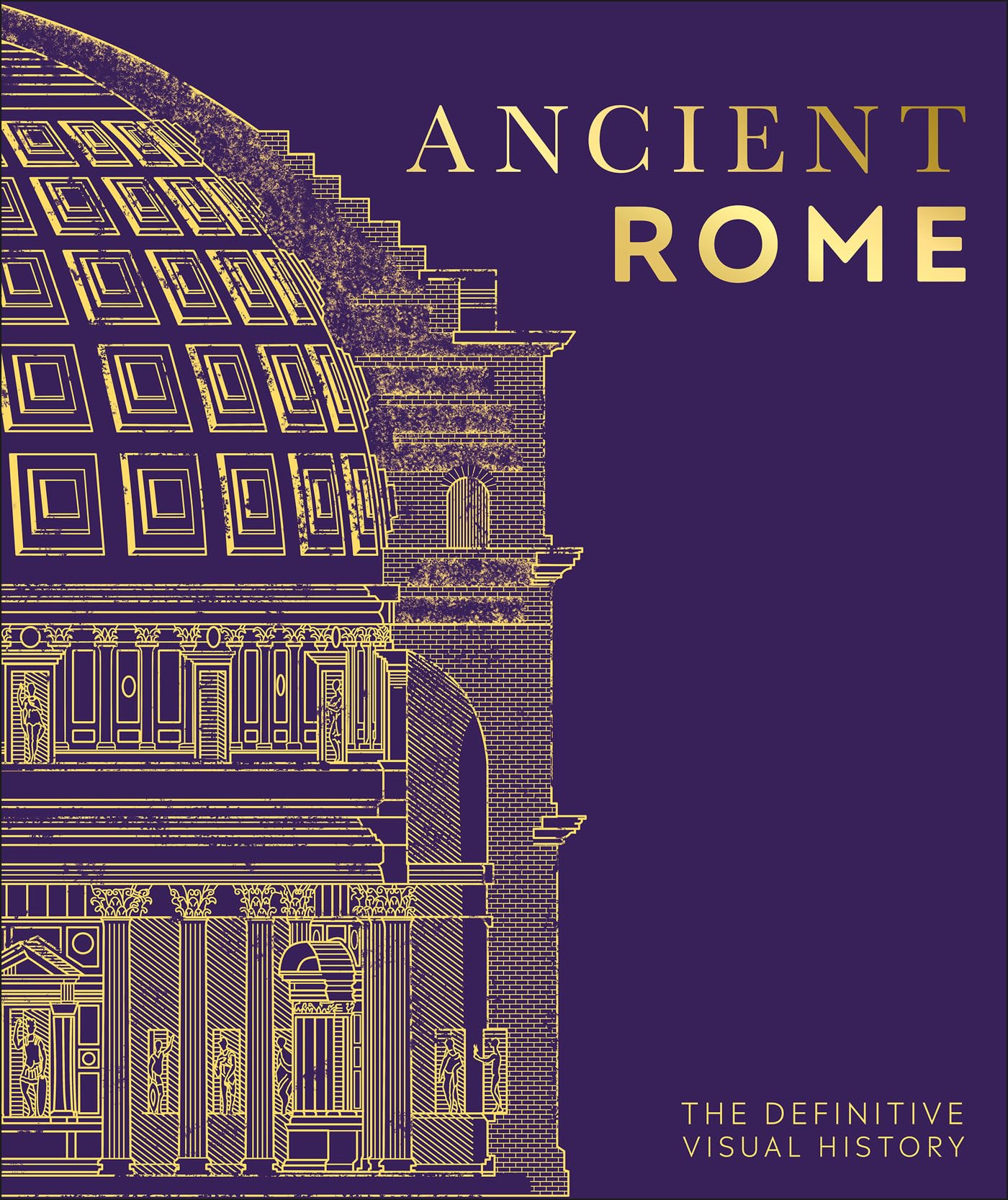 Ancient Rome: The Definitive Visual History (DK Classic History) (Kindle eBook) by DK $1.99