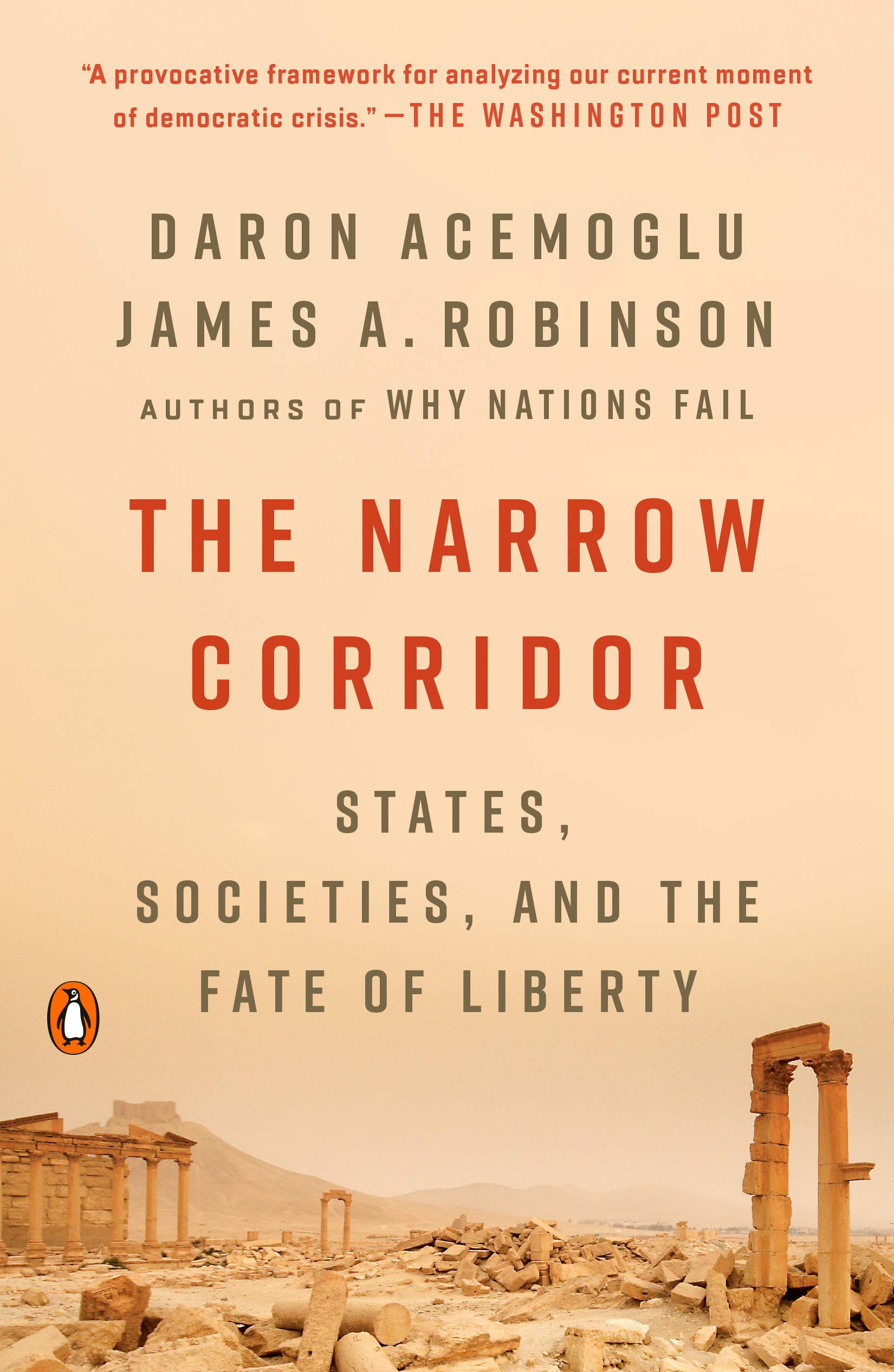 The Narrow Corridor: States, Societies, and the Fate of Liberty (eBook) by Daron Acemoglu, James A. Robinson $2.99