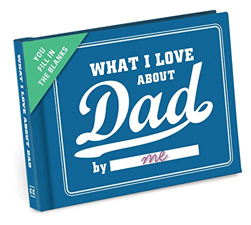 $9.97: 4.5 x 3.25-inches Knock Knock What I Love About Dad Fill-In-The-Blank Journal at Amazon