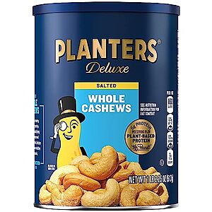 $  6.99 /w S&S: 18.25-Oz PLANTERS Deluxe Salted Whole Cashews
