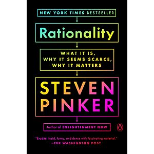 Rationality: What It Is, Why It Seems Scarce, Why It Matters (eBook) by Steven Pinker