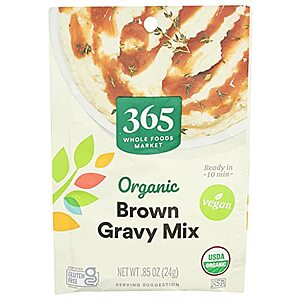 $  1.40: 0.85-Oz 365 by Whole Foods Market, Gravy Mix Brown Packet Organic at Amazon