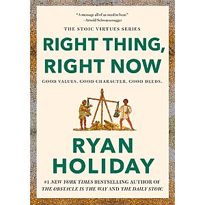 Right Thing, Right Now: Good Values. Good Character. Good Deeds (eBook) $3 