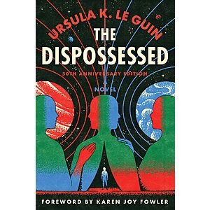 The Dispossessed: 50th Anniversary Edition (eBook) by Ursula K. Le Guin $2 