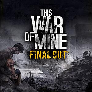 This War of Mine: Final Cut (PS5 Digital Download) $2 or Less 