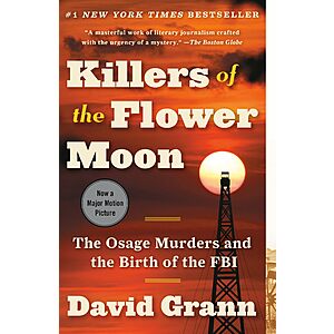 $1.99: Killers of the Flower Moon: The Osage Murders and the Birth of the FBI (eBook) by David Grann