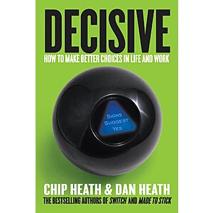 Decisive: How to Make Better Choices in Life and Work (eBook) $2 
