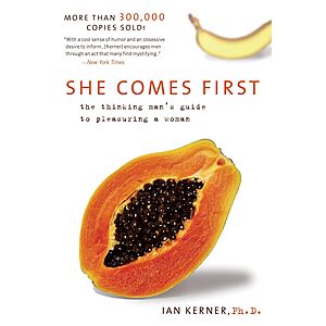 $1.99 | She Comes First: The Thinking Man's Guide to Pleasuring a Woman (Kerner) (eBook) by Ian Kerner