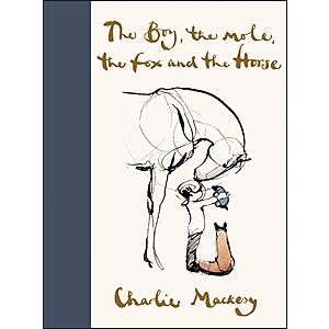 $1.99 | The Boy, the Mole, the Fox and the Horse (eBook) by Charlie Mackesy