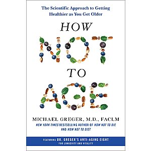 How Not to Age: Scientific Approach to Getting Healthier as You Get Older (eBook) $3 