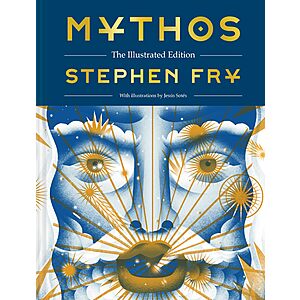 Mythos: The Illustrated Edition (Kindle Edition) by Stephen Fry $3 