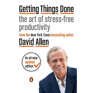 Getting Things Done: The Art of Stress-Free Productivity (Ebook)
