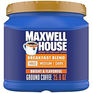 Select Accts: 25.6-Oz Maxwell House Breakfast Blend Mild Roast Ground Coffee $5.10 w/ S&S