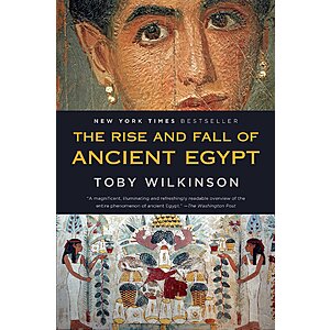 The Rise and Fall of Ancient Egypt (eBook) by Toby A. H. Wilkinson