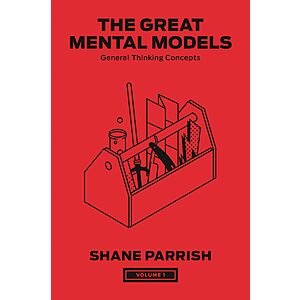 The Great Mental Models, Volume 1: General Thinking Concepts (eBook)