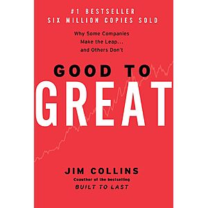 Good to Great: Why Some Companies Make the Leap...and Others Don't (eBook)