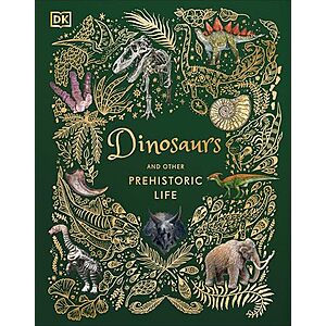 Dinosaurs and Other Prehistoric Life (DK Children's Anthologies)