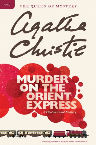 Murder on the Orient Express: A Hercule Poirot Mystery (Hercule Poirot series Book 10) (Kindle eBook) $2