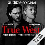True West by Sam Shepard; Audible members (active sub) -- Free