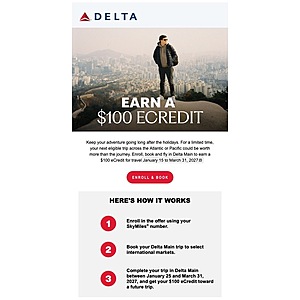Delta Members - Offer:  Earn a $100 eCredit for eligible trips. [YMMV]