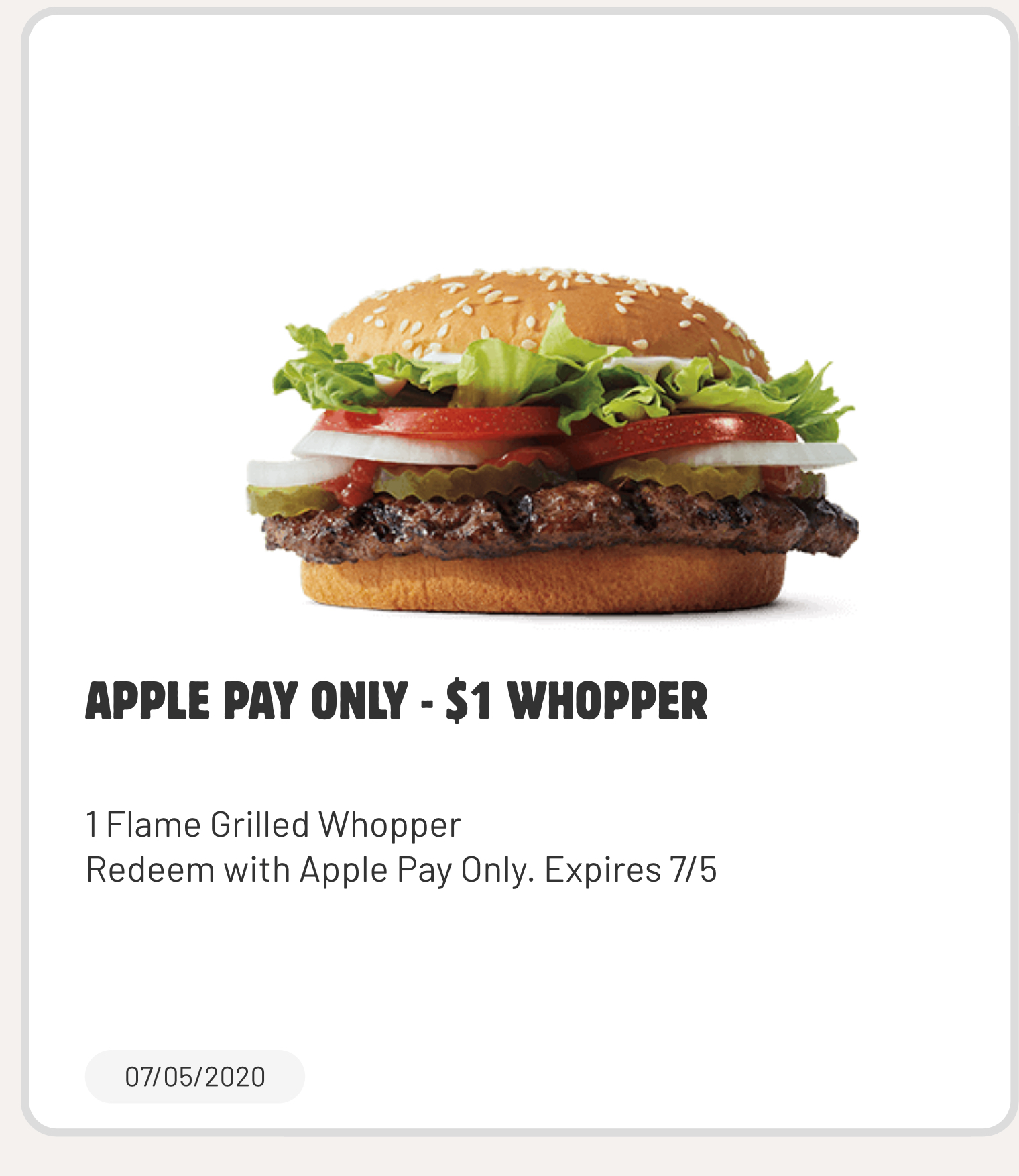 Get  a whopper for $1 With Apple Pay