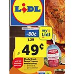 LIDL Supermarkets 11/16-23) with App Member Loyalty Card (Free to obtain) SHADY BROOK Frozen Turkey 49c per lb (up to 30lbs) w/additional $25 purchase
