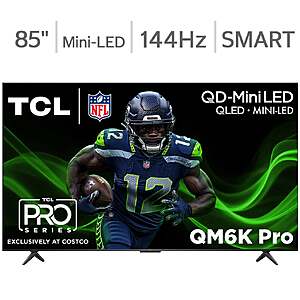 Costco Members: 85" TCL QM6K Pro 4K QD-Mini LED TV + 5-Yrs Coverage Plan $900 + Free Delivery