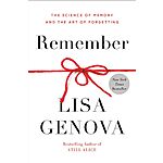Remember: The Science of Memory and the Art of Forgetting (eBook) by Lisa Genova $2