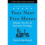 Your Next Five Moves: Master the Art of Business Strategy (eBook) $2