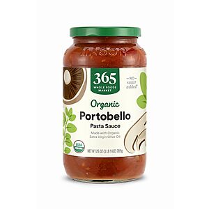 25-Oz 365 by Whole Foods Market Organic Portobello Mushroom Pasta Sauce $1.75 or less & More w/ S&S