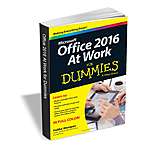 Office 2016 at Work for Dummies (eBook) : FREE! ($20 Value)