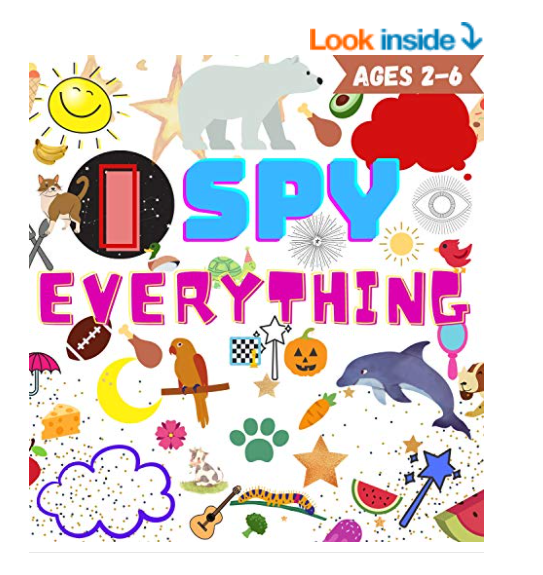 FREE EBOOK : I SPY EVERYTHING: A Fun Guessing Game For Children Ages 2-6 Years Old, Picture Puzzle Book With High Quality Kids Friendly Images