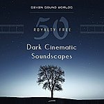 50 Royalty Free Dark Cinematic Soundscapes - FREE Album MP3/FLAC/WAV @ Bandcamp