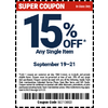 Harbor Freight, 15% off any item, 30% off any single item $10 and under, valid Sept 19-21