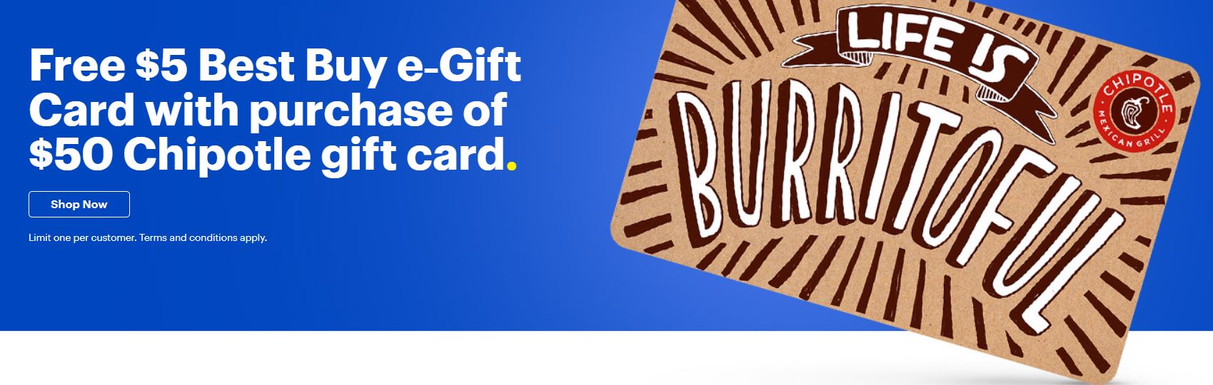 Free $5 Best Buy e‑Gift Card with purchase of $50 Chipotle gift card