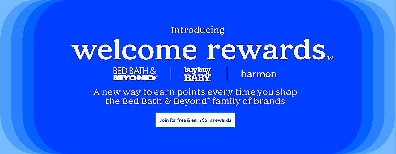 Bed Bath & Beyond, 5 reward for signing up for Rewards plus