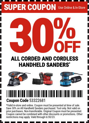 Harbor Freight, 30% off all corded and cordless handheld sanders and