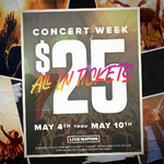 Live Nation Concert Week - $25 All In Tickets - Sale begins May 4 $25