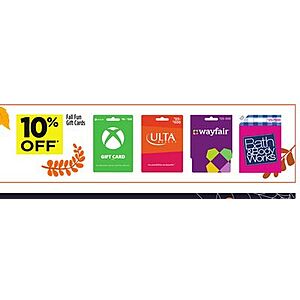 10% off XBOX, Ulta, Wayfair and Bath & Body Works gift cards, Dollar General, in store