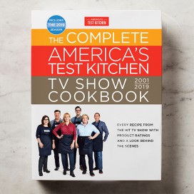 The Complete America S Test Kitchen Tv Show Cookbook 2001 2019