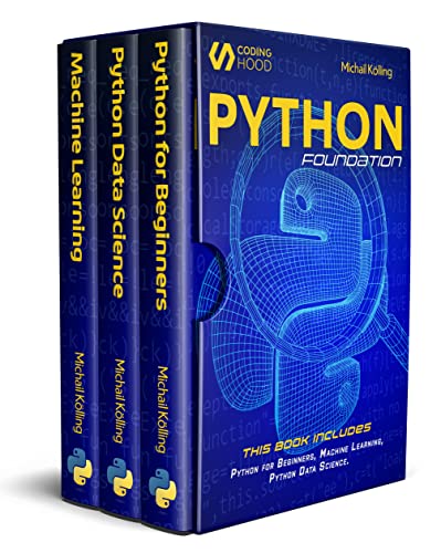 Python Foundation this book includes Python for beginners, Machine Learning, Python Data Science. Programming Languages and more, Free Kindle  ebook from Amazon