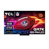 TCL QM7K QD-Mini LED 4K 144Hz Google Smart TV: 55&amp;quot; $600, 65&amp;quot; $800, 75&amp;quot; $1000, 85&amp;quot; $1500, 98&amp;quot; $2000 + Free S/H