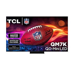 TCL QM7K QD-Mini LED 4K 144Hz Google Smart TV: 55" $600, 65" $800, 75" $1000, 85" $1500, 98" $2000 + Free S/H