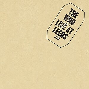 The Who "Live At Leeds" (Half-Speed 7" Vinyl LP) or on