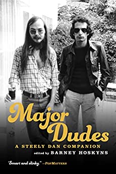 Major Dudes: A Steely Dan Companion  $2 on Kindle