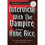 Interview with the Vampire  by Anne Rice eBook $1.99 @ B&amp; N, Amazon, Kobo, Google Play