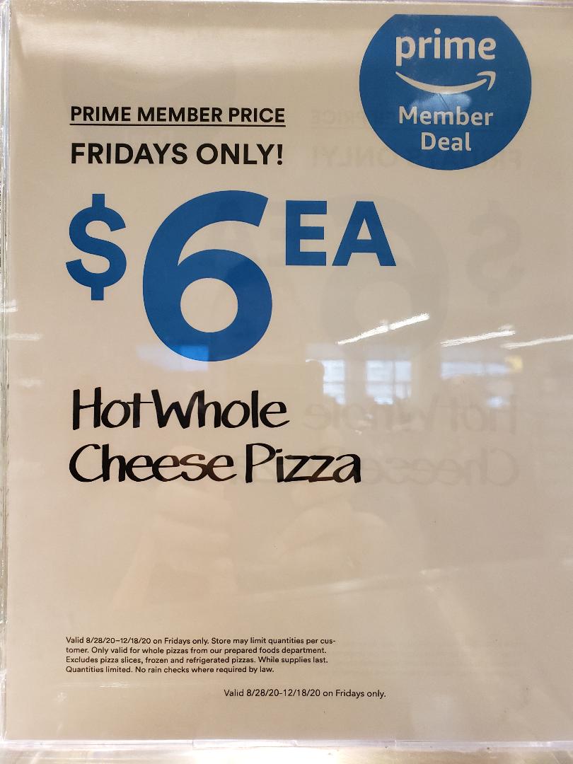 $6 Large Hot Cheese Pizza at Whole Foods for Amazon Prime only, Fridays ONLY,8/28/2020-12/18/2020