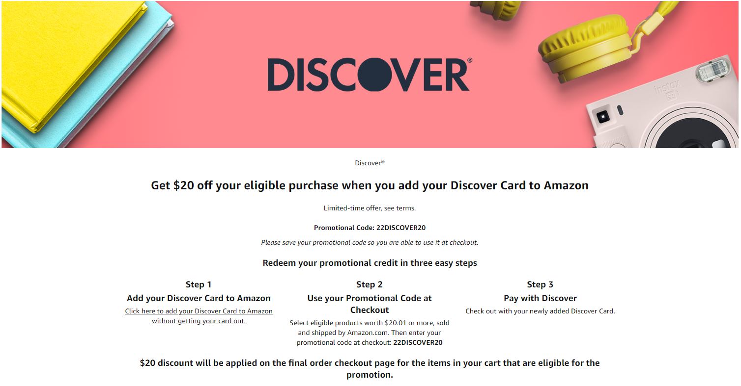 Amazon: Select Discover Cardholders: Get $20 Off $20.01 when you Add Discover Card as payment method -YMMV