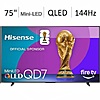 Hisense 75&amp;quot; QD7QF Series 144Hz 4K QLED MiniLED Smart TV @ Best Buy/Amazon $599.99
