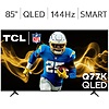 TCL 85" Q77K Series 144Hz 4K QLED Smart TV